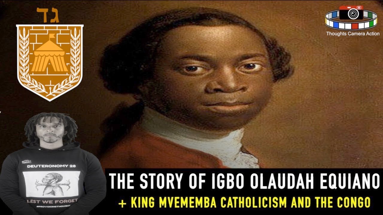 ?? 1745 THE LIFE OF IGBO OLUDAH EQUIANO THE HEBREW | THE LETTER OF KING MVEMBA CONGO  ??