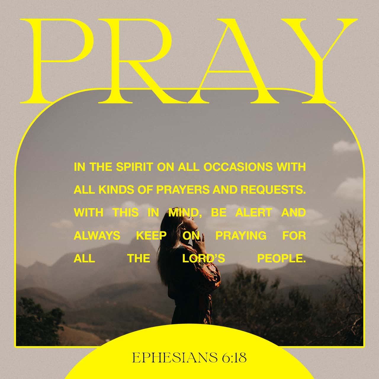 Eph`siyim (Ephesians) 6:18 praying at all times, with all prayer and supplication in the Spirit, watching in all perseverance and supplication for all the set-apart ones | The Scriptures 2009 (TS2009) | Download The Bible App Now