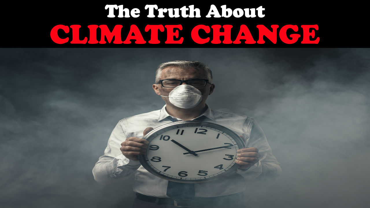 THE TRUTH ABOUT CLIMATE CHANGE - Truthunedited.com