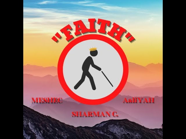 Faith  by Meshec, AaliYah Taavi, and Sharman C. (Official Music) [Produced by Meshec]