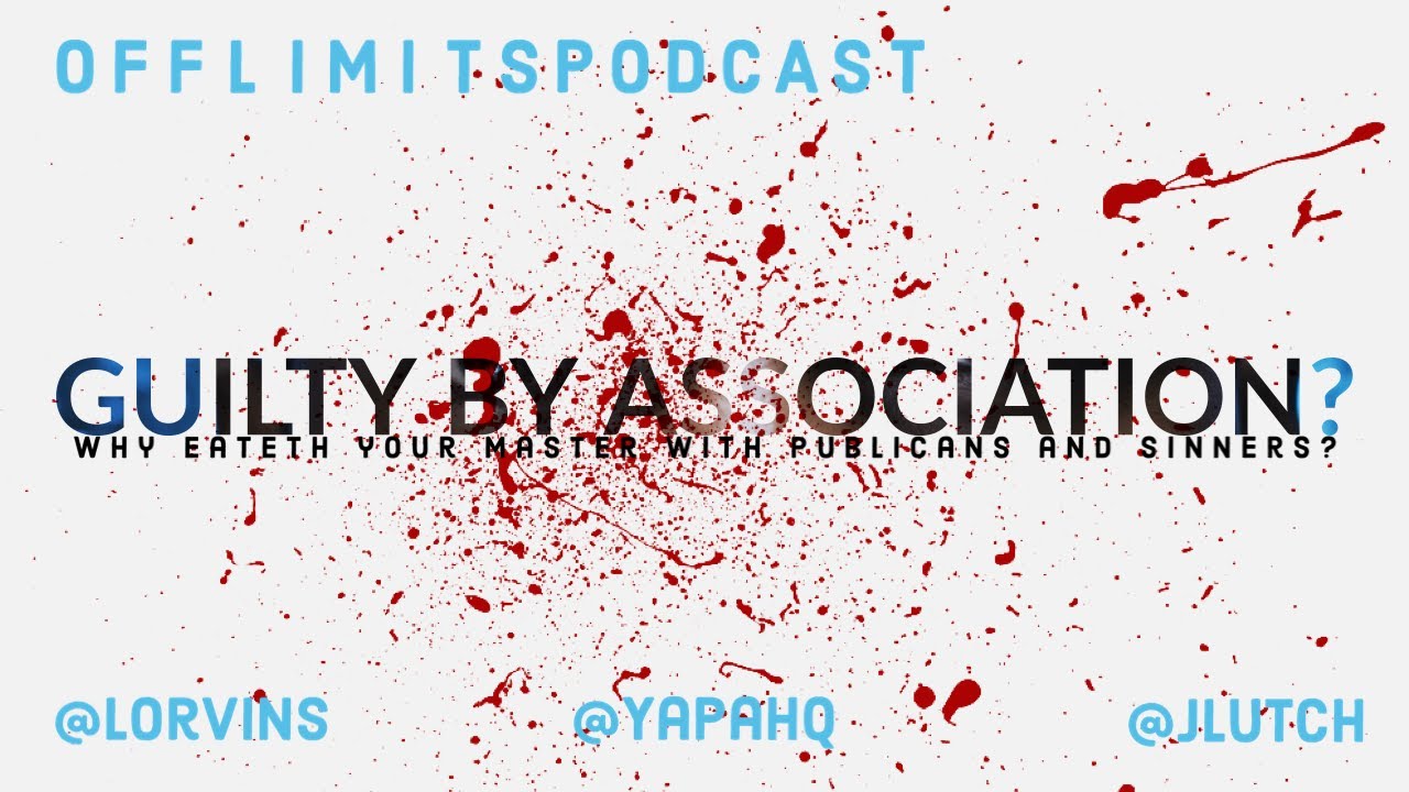 OFFLIMITS PODCAST: Guilty by Association? - YouTube