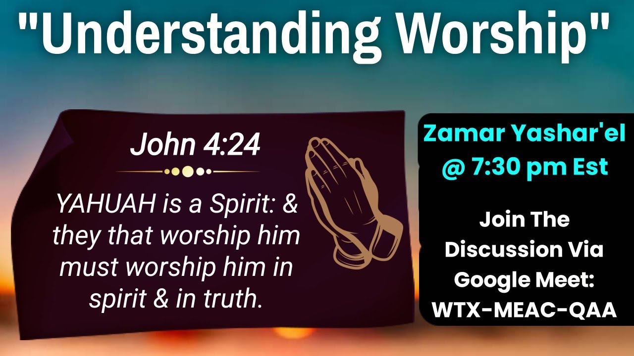 "Understanding Worship; Zamar Yashar'el" Dinnertime Bible Food 1/11/24 - YouTube