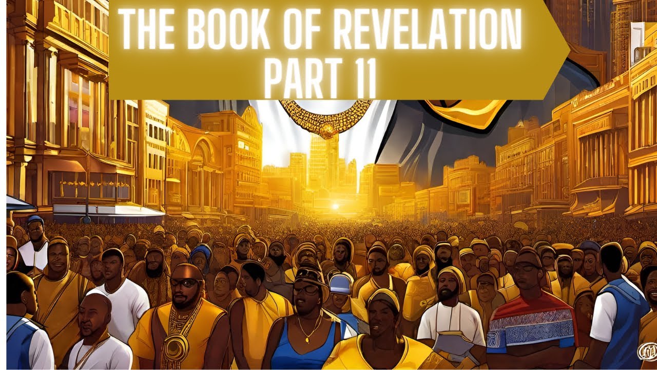 The Book of Revelation Part 11 1-19-24 - YouTube