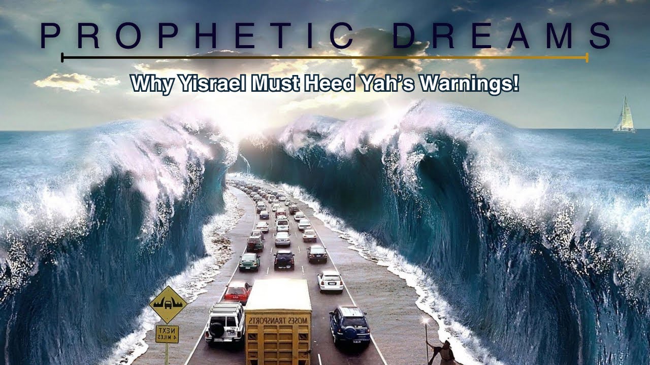 Prophetic Dreams | Why Israel MUST Heed Yah's Warning! - YouTube