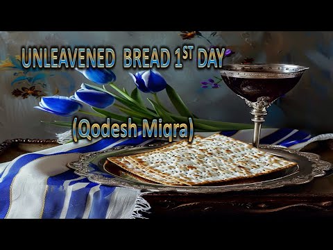 Unleavened Bread 1st Day (Qodesh Miqra) : 03/24/24 - YouTube