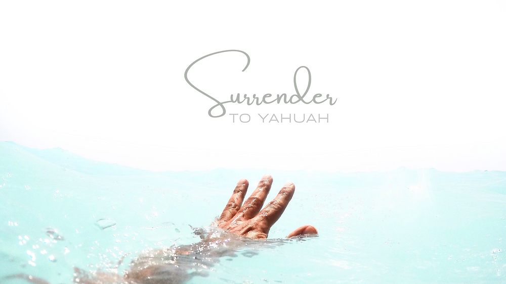 TRUST in YAH - Surrender