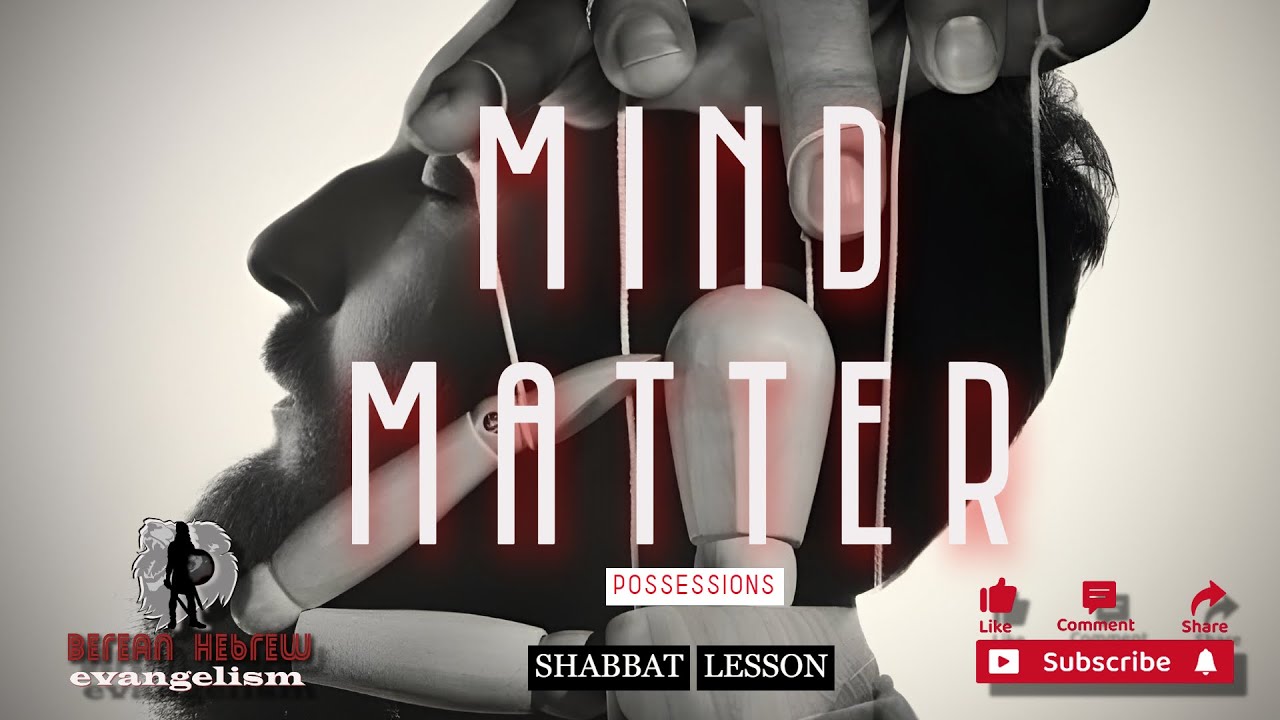 MIND MATTER | POSSESSIONS | SHABBAT LESSON | HEBREW FAITH | #black #israelites #hebrew - YouTube