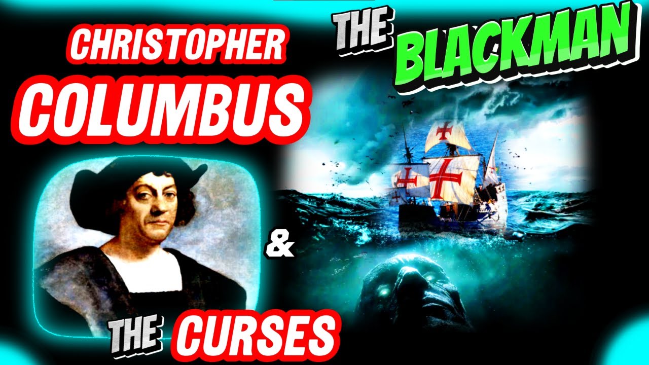 Christopher Colombus BLACK PEOPLE & The CURSES?Hidden HISTORY REVEALED! - YouTube