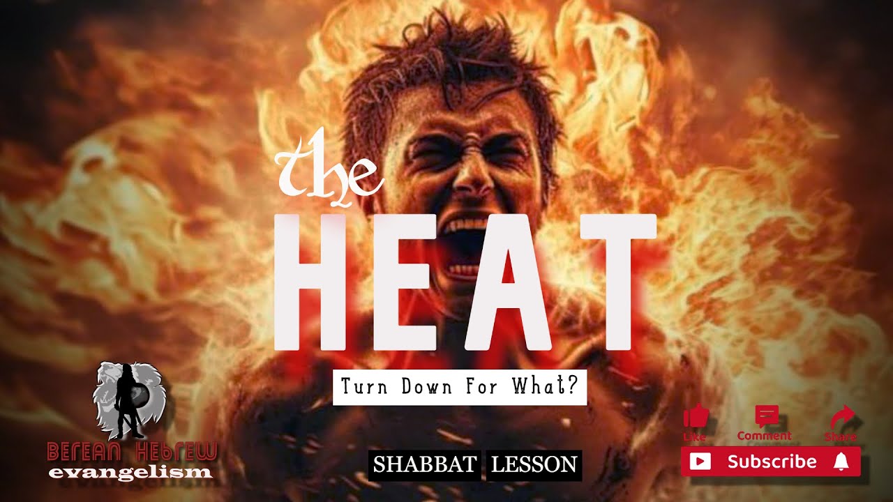 THE HEAT| TURN DOWN FOR WHAT? | SHABBAT LESSON | HEBREW | #black#israelites#hebrew #caribbean - YouTube