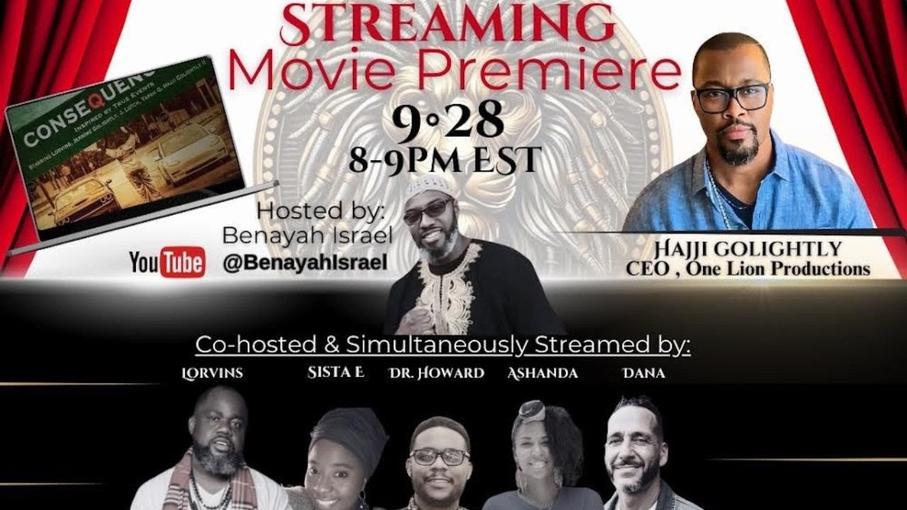 Consequences - Streaming Movie Premiere - A Hajji Golightly Film (Live Event Only) - YouTube