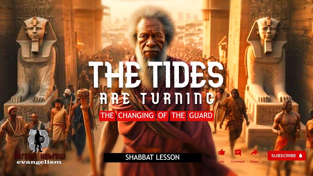 THE TIDES ARE TURNING | THE CHANGING OF THE GUARD | SHABBAT LESSON |#black #hebrew #caribbean - YouTube