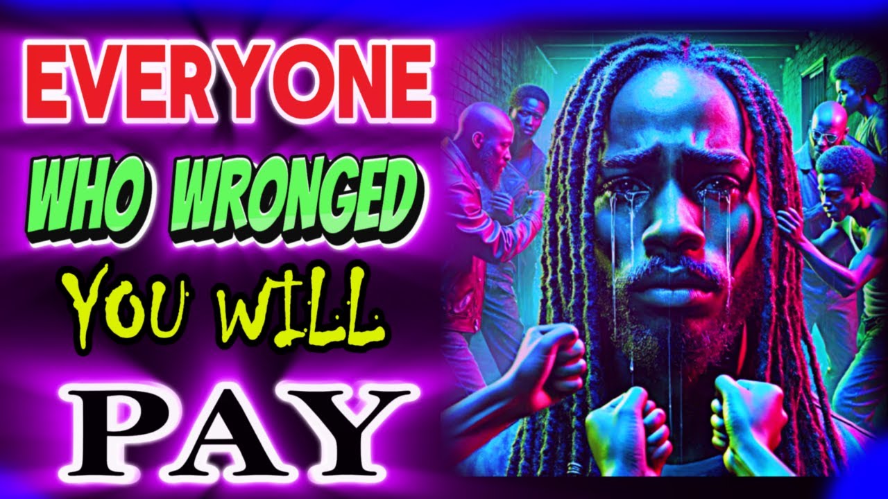 EVERYONE Who Did You WRONG in Your Life WILL PAY! - YouTube
