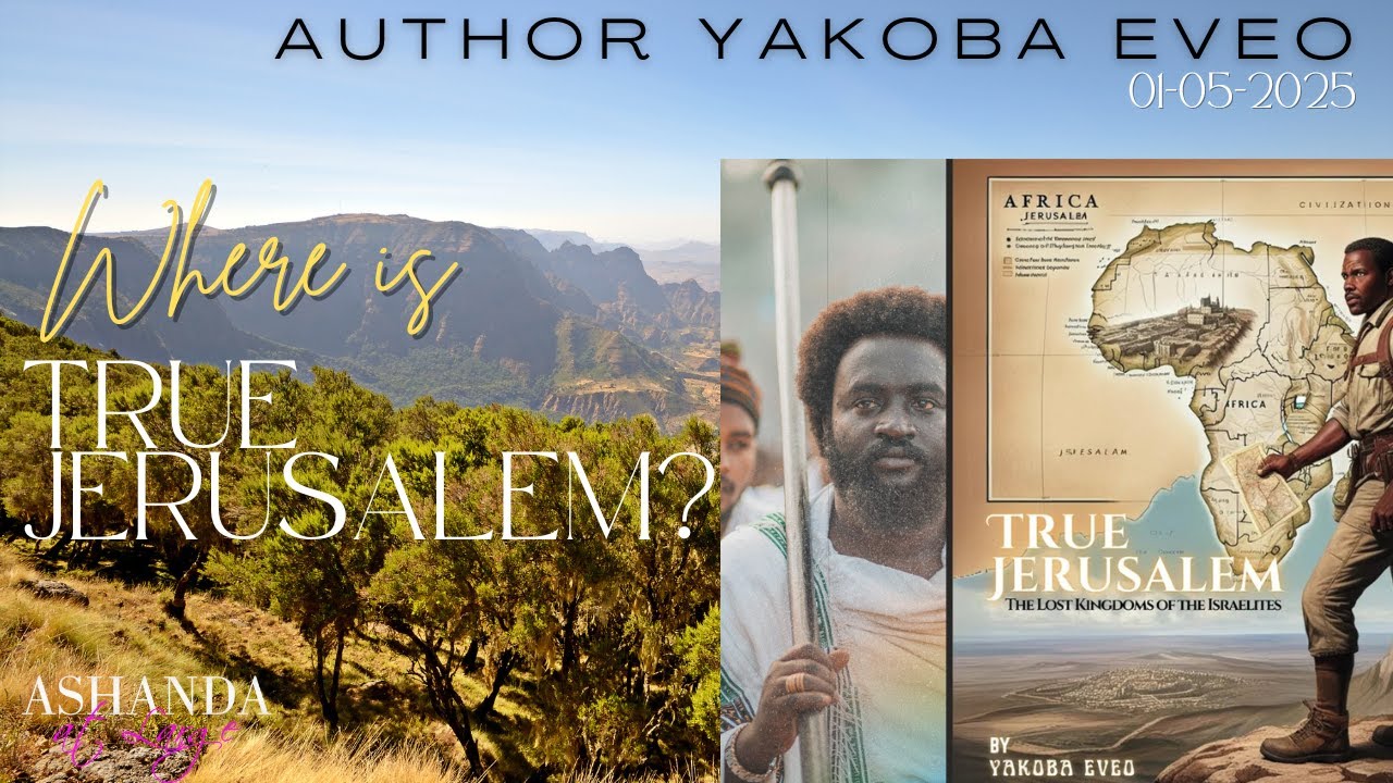 Where is True Jerusalem? | Special Guest Author Yakoba Eveo - YouTube