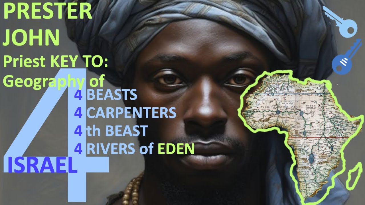 PRESTER JOHN  PRIEST-KEY to 4 Beasts, 4 Carpenters, 4th Beast - YouTube
