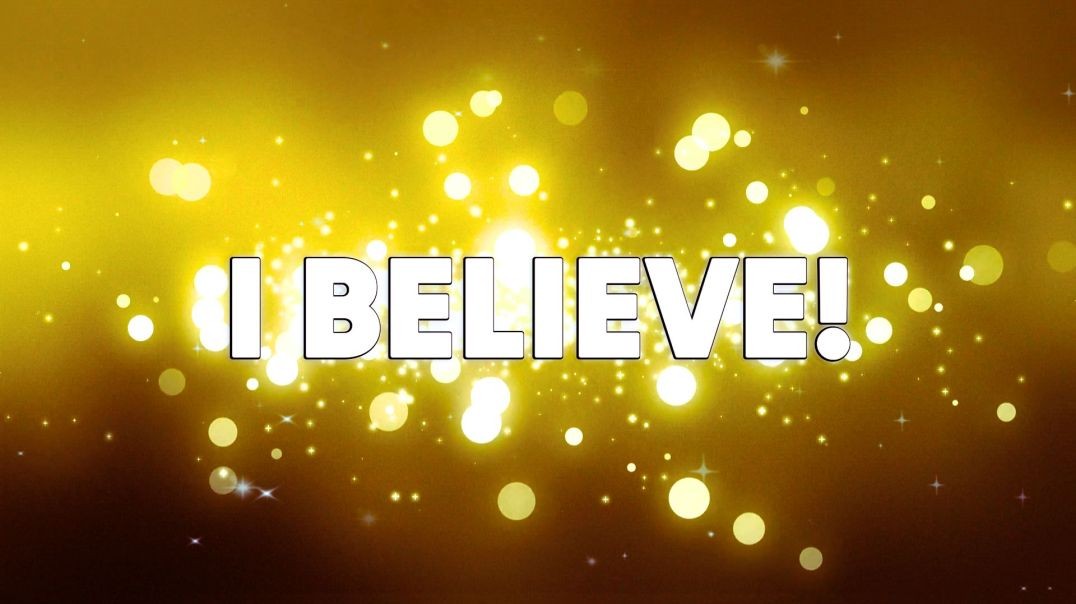 I Believe