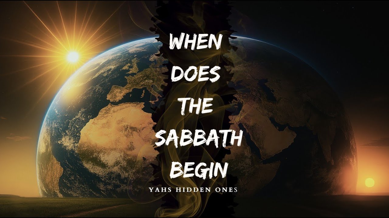 WHEN DOES THE SABBATH BEGIN? - YouTube