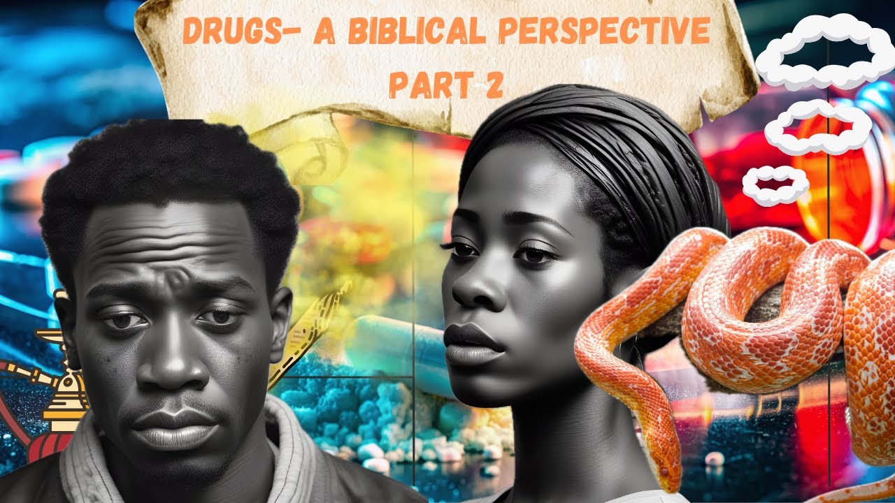 DRUGS- A Biblical Perspective Part 2 7-12-24 - YouTube
