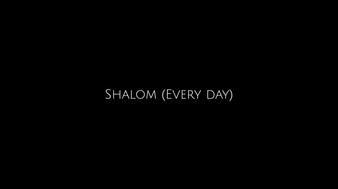 Shalom (Every day) [Acoustic]