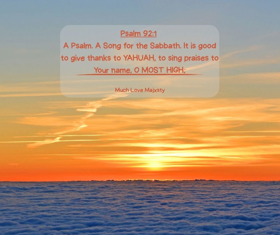 LET’S PRAISE, SING, AND GIVE THANKS TO ABBA YAH THIS SHABBAT????? – MUSIC MESSAGE MINISTRY