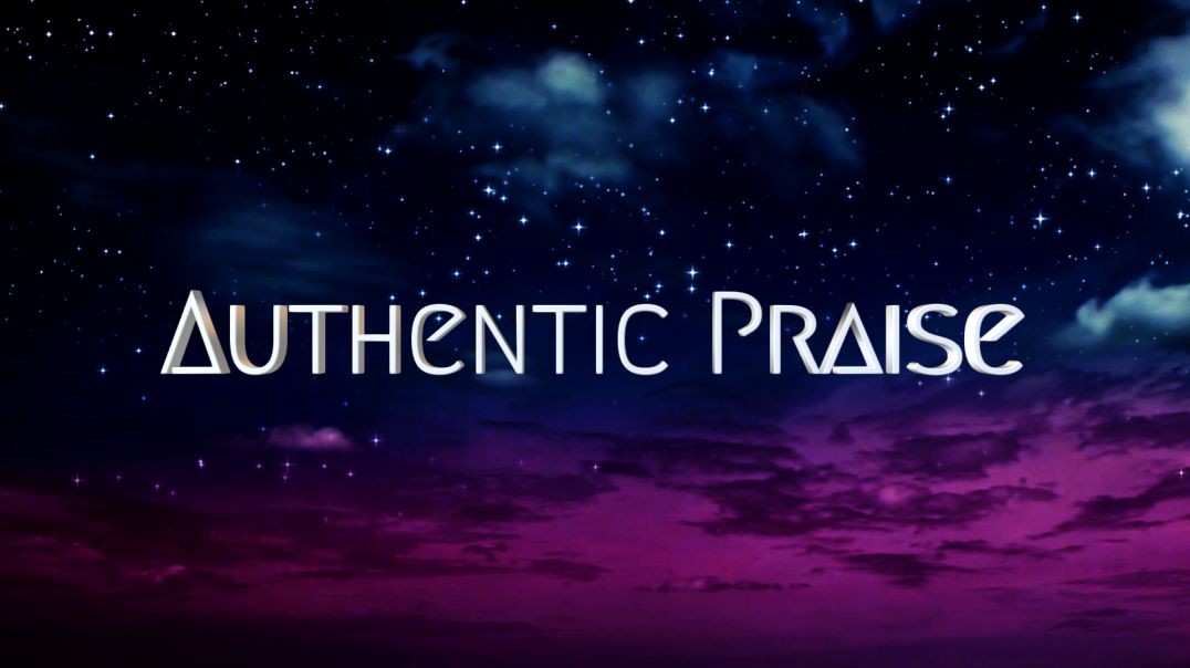Authentic Praise