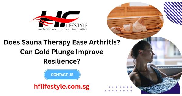 Does Sauna Therapy Ease Arthritis? Can Cold Plunge Improve Resilience?